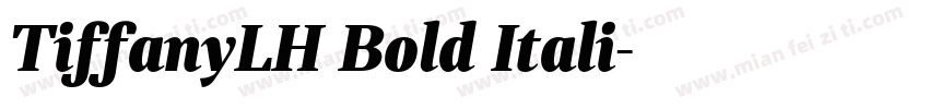 TiffanyLH Bold Itali字体转换